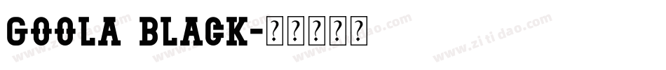 Goola Black字体转换